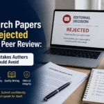 Why Research Papers Get Rejected Before Peer Review: 10 Mistakes Authors Should Avoid